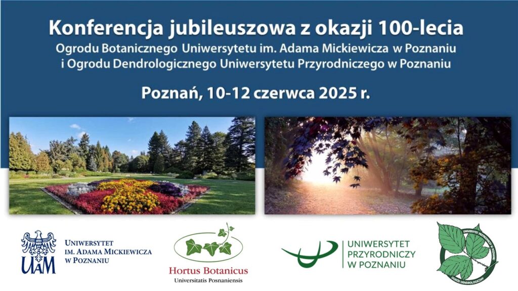 Plakat konferencji 100-lat z logami uniwersytetów i ogrodów.